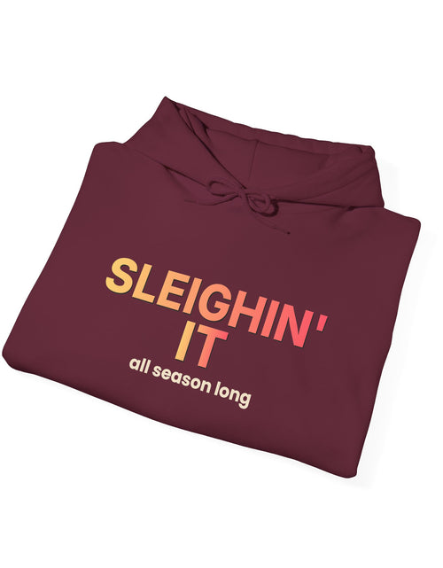 Load image into Gallery viewer, Sleighin' It Funny Christmas Hoodie | Holiday Party Hooded Sweatshirt | Gift
