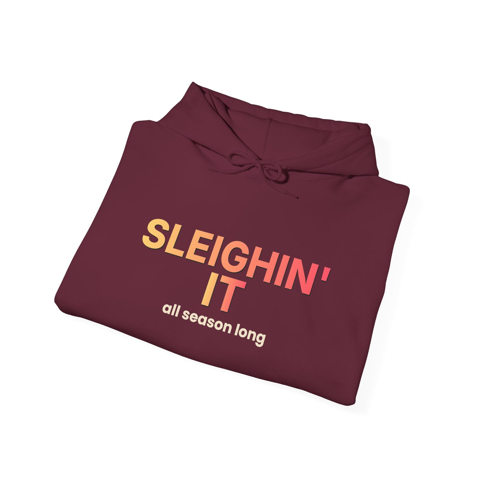 Sleighin' It Funny Christmas Hoodie | Holiday Party Hooded Sweatshirt | Gift