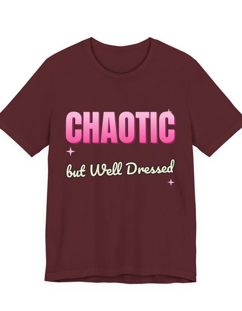 Load image into Gallery viewer, Chaotic but Well Dressed Funny T-Shirt | Retro Graphic Tee | Sarcastic Gift

