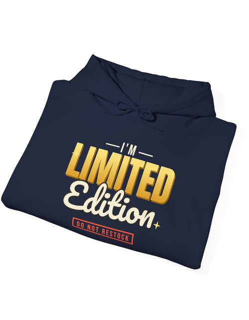 Load image into Gallery viewer, I'm Limited Edition Funny Hoodie | Retro Graphic Hooded Sweatshirt | Sarcastic Gift
