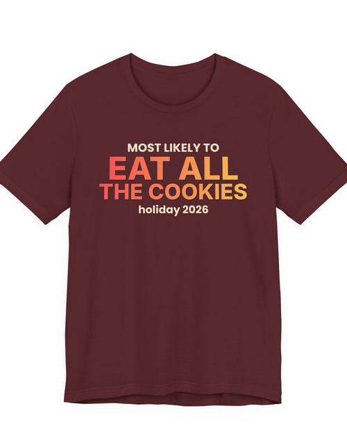 Load image into Gallery viewer, Most Likely To Eat All The Cookies Funny Christmas T-Shirt | Family Holiday Tee | Gift
