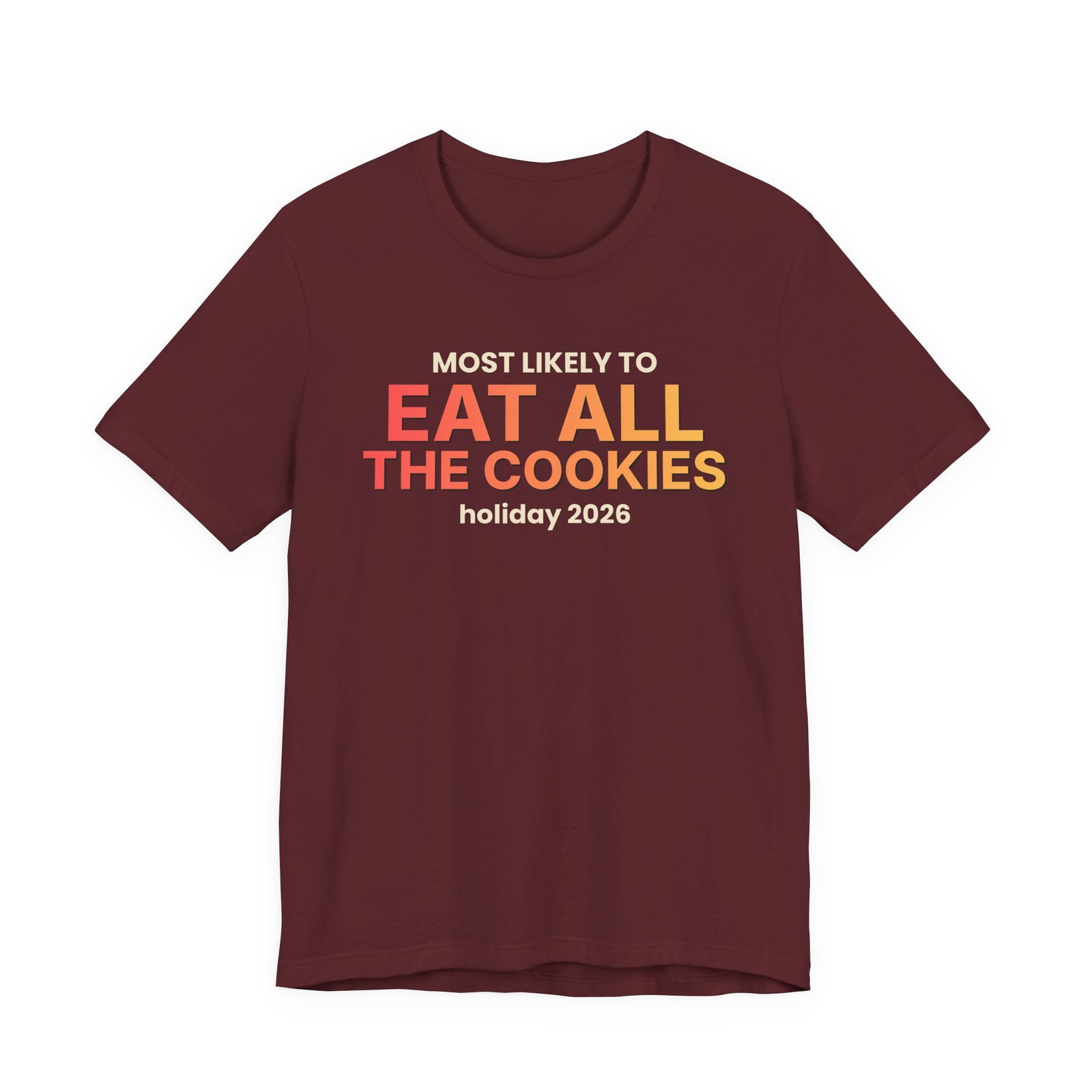 Most Likely To Eat All The Cookies Funny Christmas T-Shirt | Family Holiday Tee | Gift