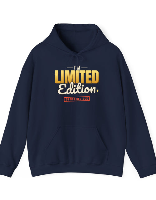 Load image into Gallery viewer, I'm Limited Edition Funny Hoodie | Retro Graphic Hooded Sweatshirt | Sarcastic Gift
