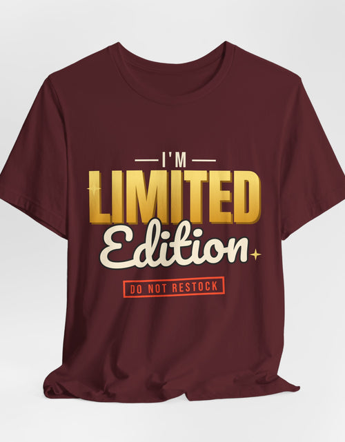 Load image into Gallery viewer, I'm Limited Edition Funny T-Shirt | Retro Graphic Tee | Sarcastic Gift
