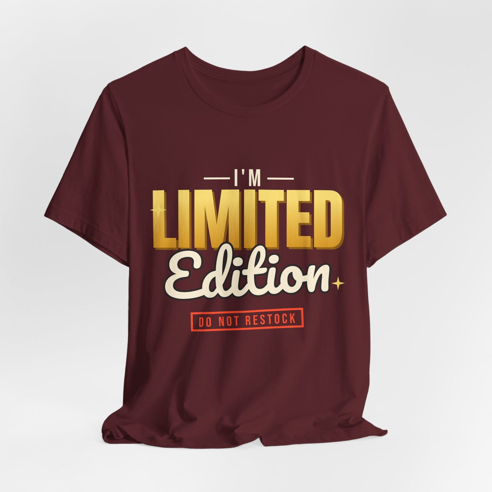 I'm Limited Edition Funny T-Shirt | Retro Graphic Tee | Sarcastic Gift