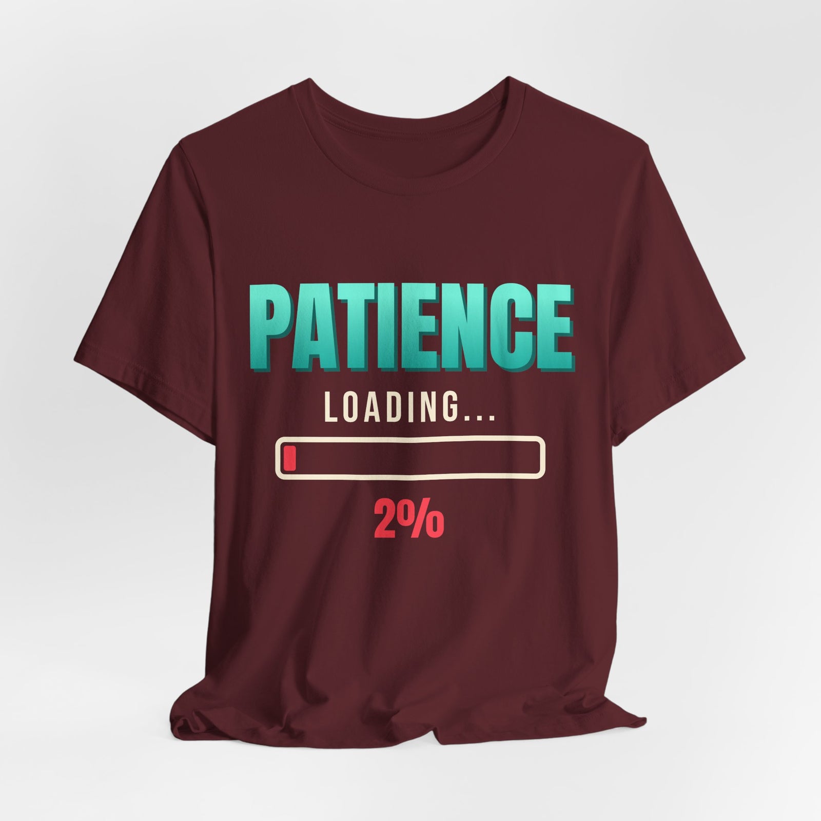 Patience Loading 2% Funny T-Shirt | Retro Graphic Tee | Sarcastic Gift