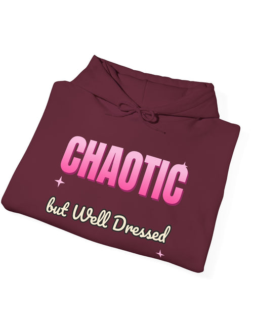 Load image into Gallery viewer, Chaotic but Well Dressed Funny Hoodie | Retro Graphic Hooded Sweatshirt | Sarcastic Gift
