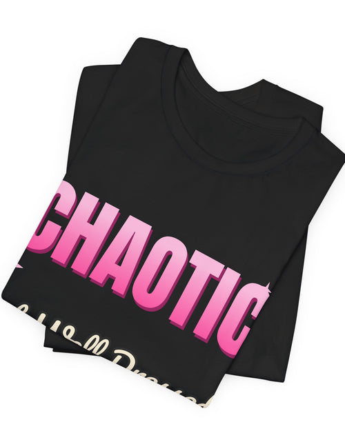 Load image into Gallery viewer, Chaotic but Well Dressed Funny T-Shirt | Retro Graphic Tee | Sarcastic Gift
