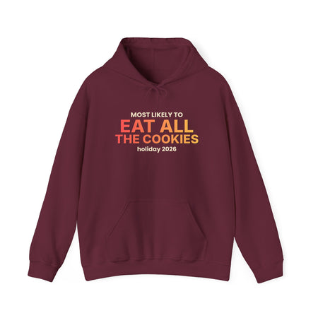 Most Likely To Eat All The Cookies Funny Christmas Hoodie | Family Holiday Sweatshirt | Gift