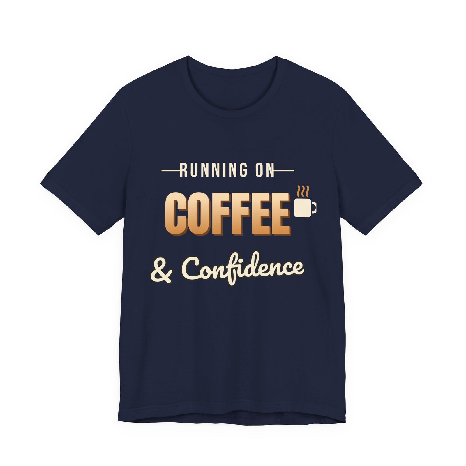 Running on Coffee & Confidence Funny T-Shirt | Retro Graphic Tee | Sarcastic Gift