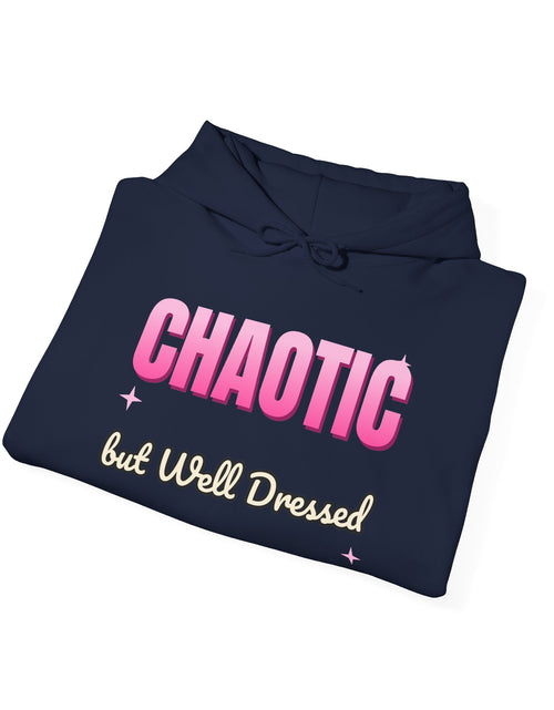 Load image into Gallery viewer, Chaotic but Well Dressed Funny Hoodie | Retro Graphic Hooded Sweatshirt | Sarcastic Gift
