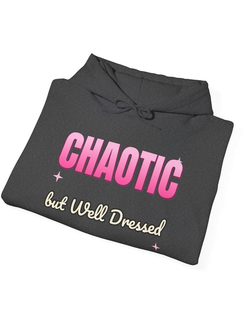 Load image into Gallery viewer, Chaotic but Well Dressed Funny Hoodie | Retro Graphic Hooded Sweatshirt | Sarcastic Gift
