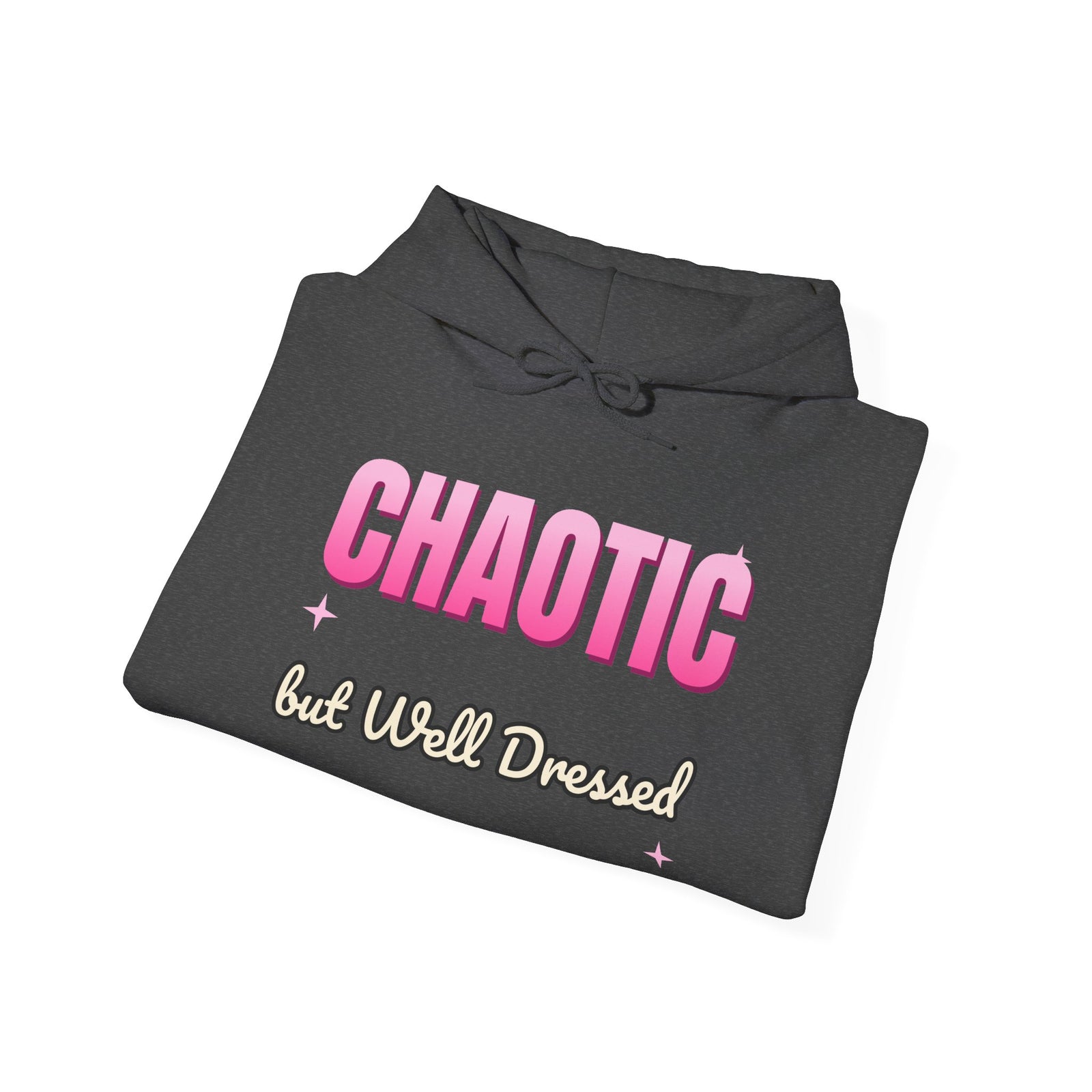 Chaotic but Well Dressed Funny Hoodie | Retro Graphic Hooded Sweatshirt | Sarcastic Gift