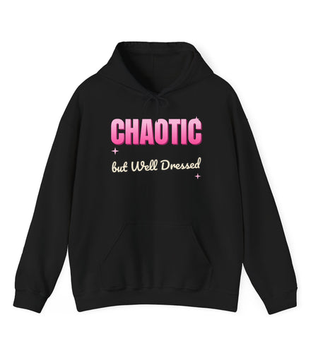 Chaotic but Well Dressed Funny Hoodie | Retro Graphic Hooded Sweatshirt | Sarcastic Gift