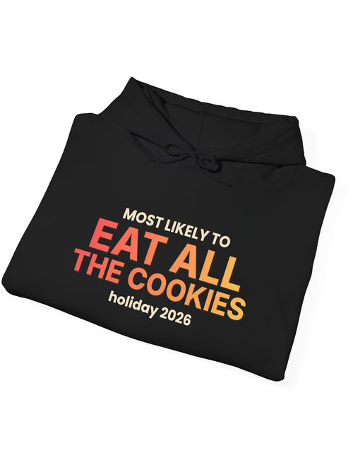 Load image into Gallery viewer, Most Likely To Eat All The Cookies Funny Christmas Hoodie | Family Holiday Sweatshirt | Gift

