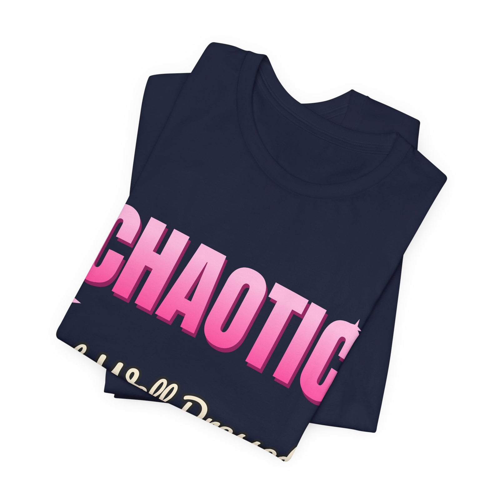 Chaotic but Well Dressed Funny T-Shirt | Retro Graphic Tee | Sarcastic Gift