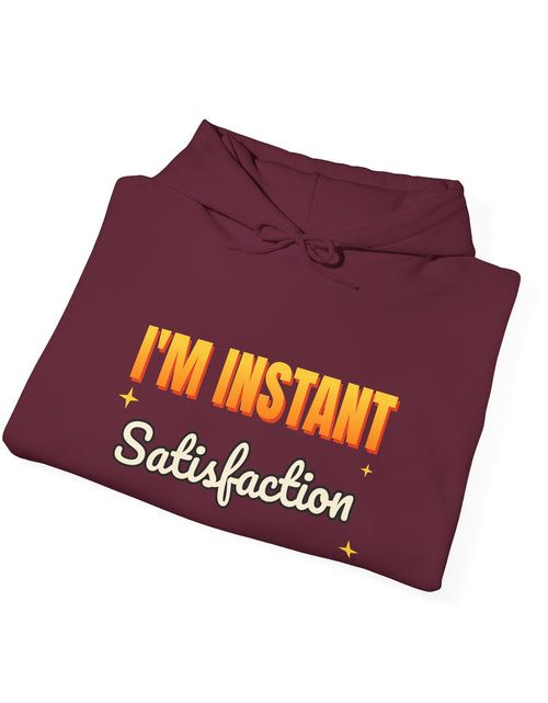 Load image into Gallery viewer, I'm Instant Satisfaction Funny Hoodie | Retro Graphic Hooded Sweatshirt | Sarcastic Gift
