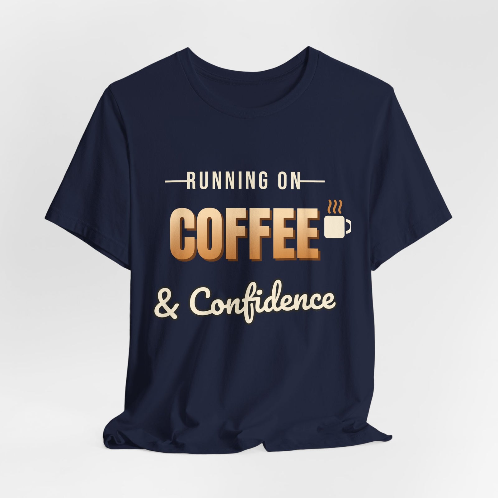 Running on Coffee & Confidence Funny T-Shirt | Retro Graphic Tee | Sarcastic Gift