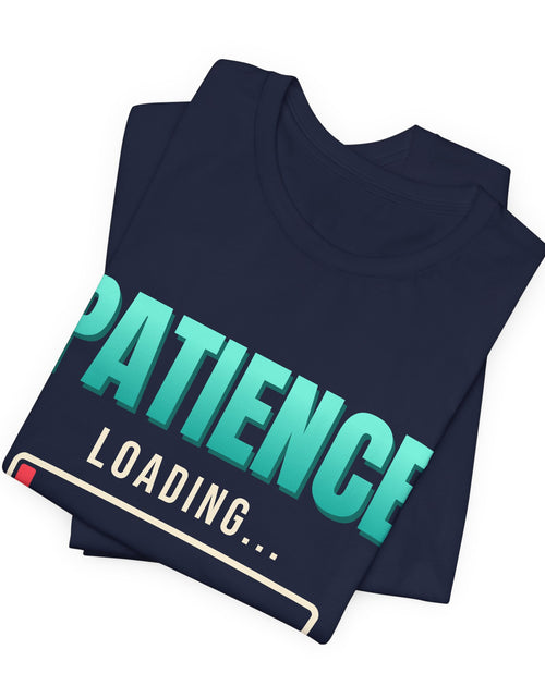 Load image into Gallery viewer, Patience Loading 2% Funny T-Shirt | Retro Graphic Tee | Sarcastic Gift
