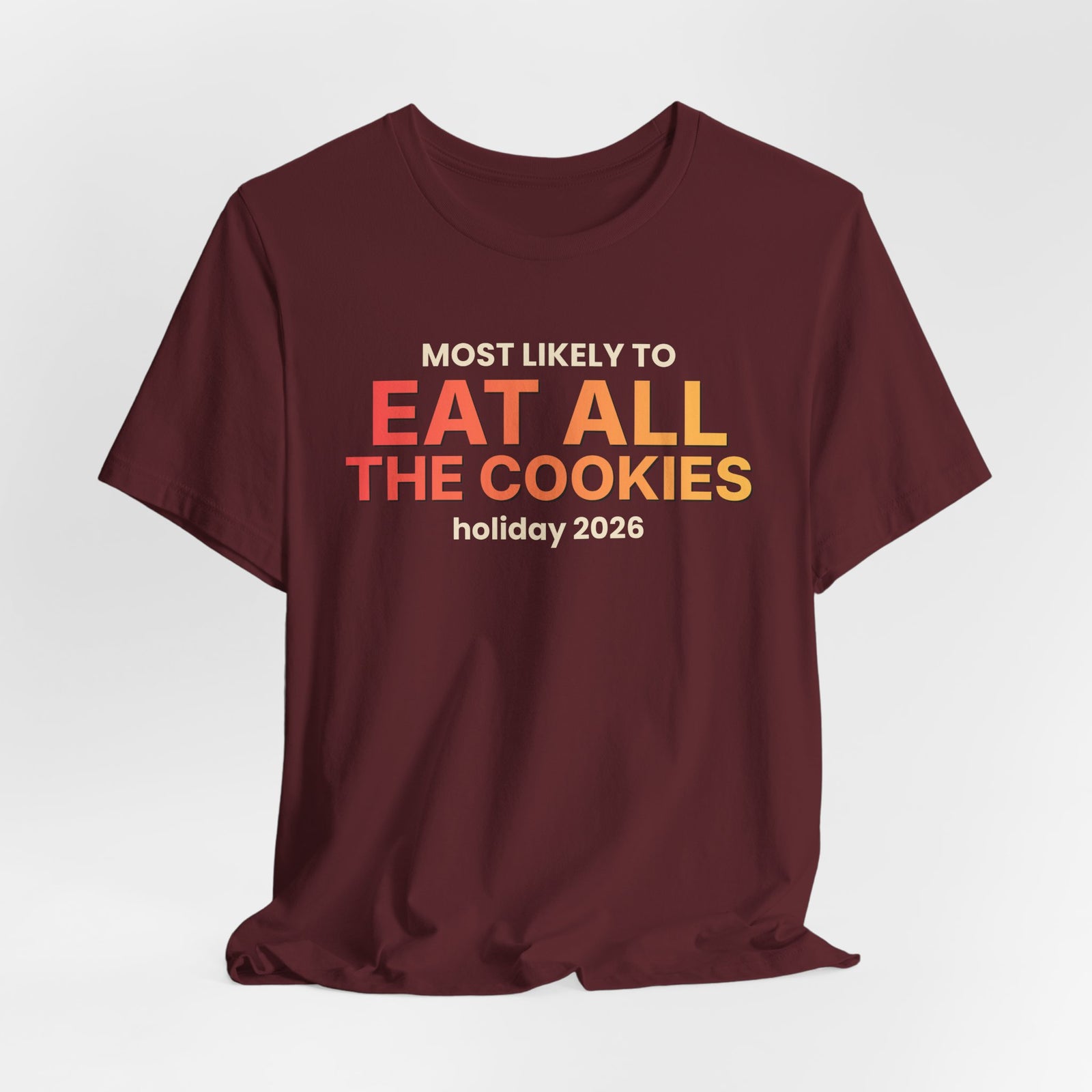 Most Likely To Eat All The Cookies Funny Christmas T-Shirt | Family Holiday Tee | Gift