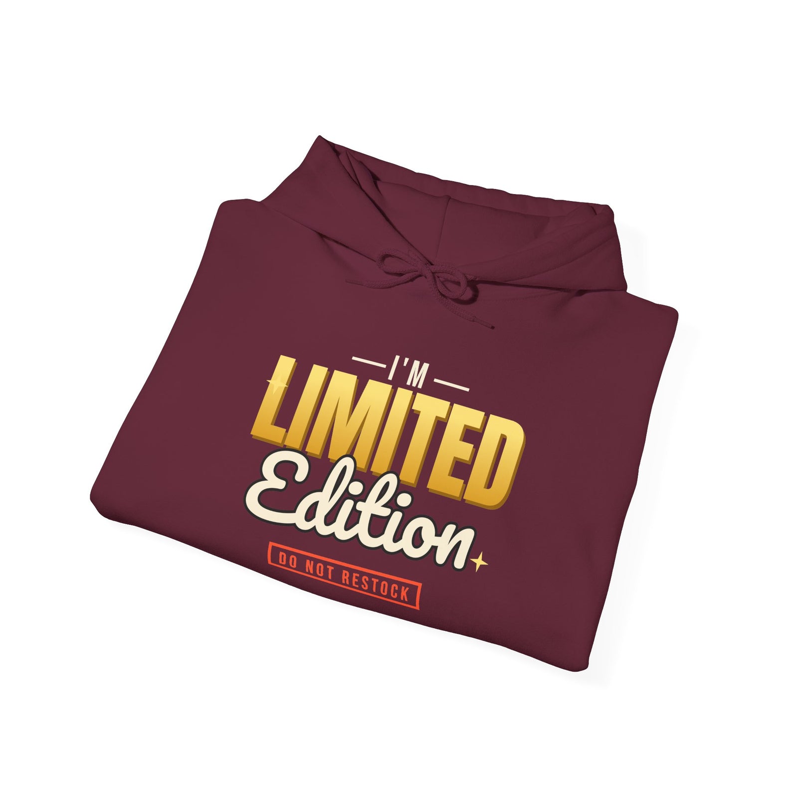 I'm Limited Edition Funny Hoodie | Retro Graphic Hooded Sweatshirt | Sarcastic Gift
