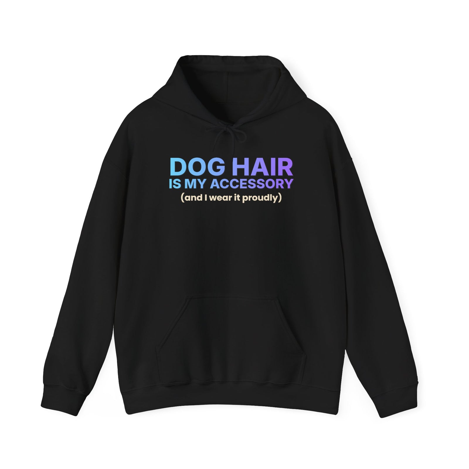 Dog Hair Is My Accessory Funny Hoodie | Dog Mom & Dog Dad Hooded Sweatshirt | Gift