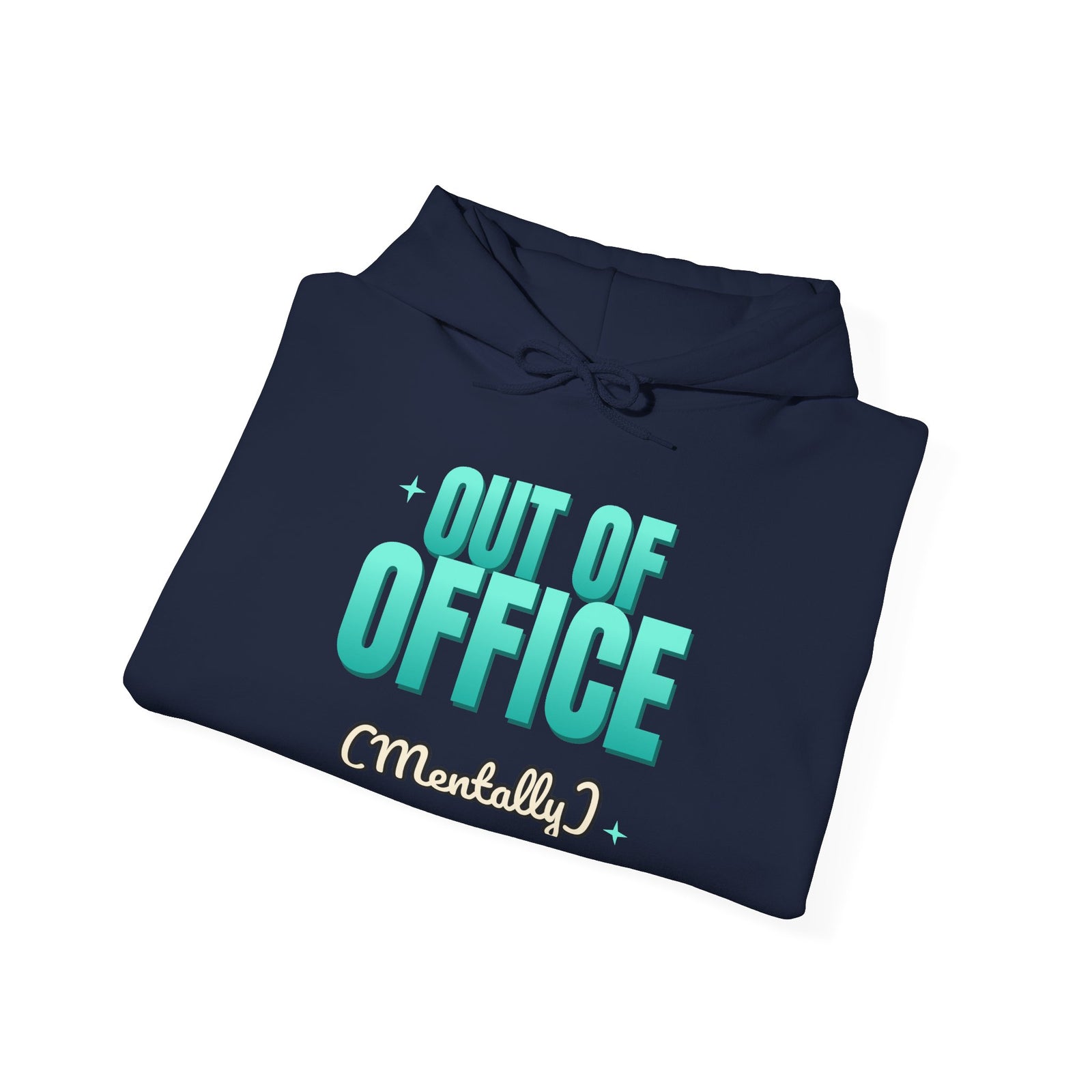 Out of Office (Mentally) Funny Hoodie | Retro Graphic Hooded Sweatshirt | Sarcastic Gift