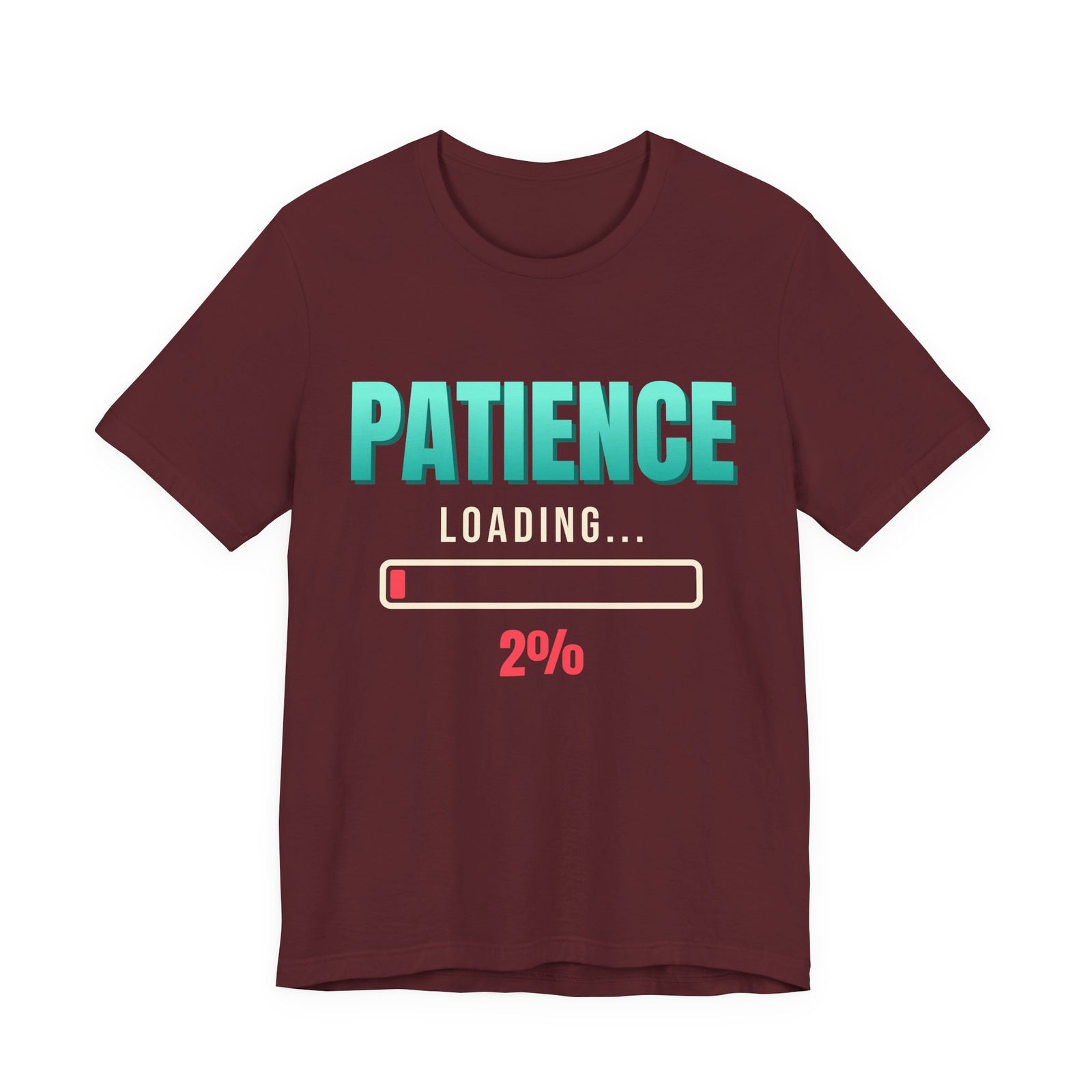 Patience Loading 2% Funny T-Shirt | Retro Graphic Tee | Sarcastic Gift