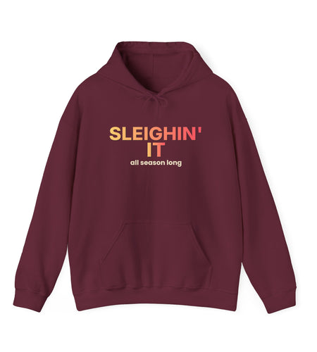 Sleighin' It Funny Christmas Hoodie | Holiday Party Hooded Sweatshirt | Gift