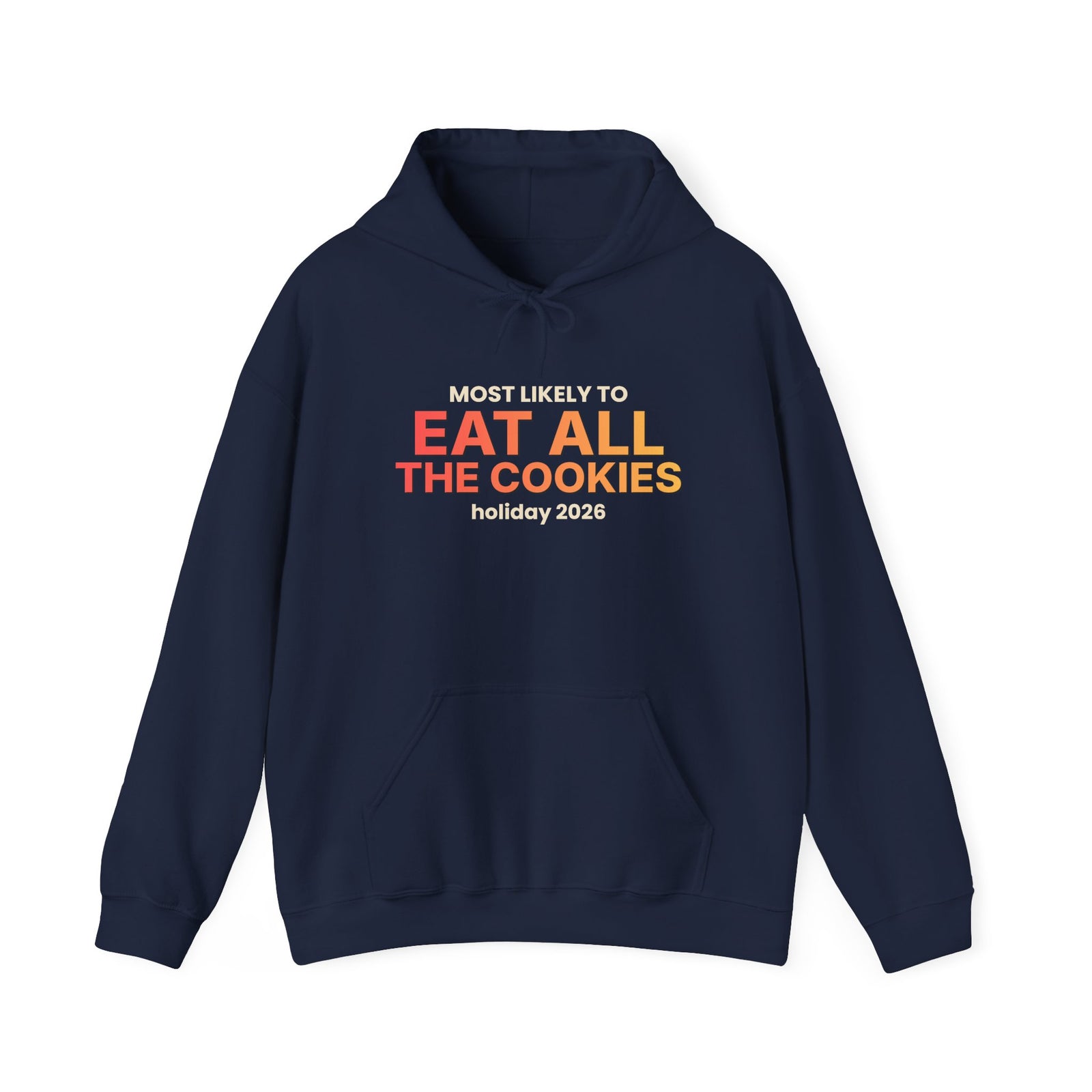 Most Likely To Eat All The Cookies Funny Christmas Hoodie | Family Holiday Sweatshirt | Gift