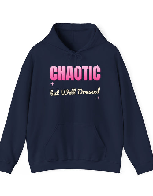 Load image into Gallery viewer, Chaotic but Well Dressed Funny Hoodie | Retro Graphic Hooded Sweatshirt | Sarcastic Gift
