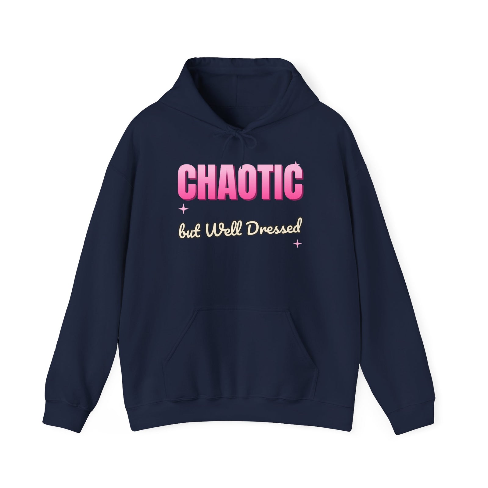 Chaotic but Well Dressed Funny Hoodie | Retro Graphic Hooded Sweatshirt | Sarcastic Gift
