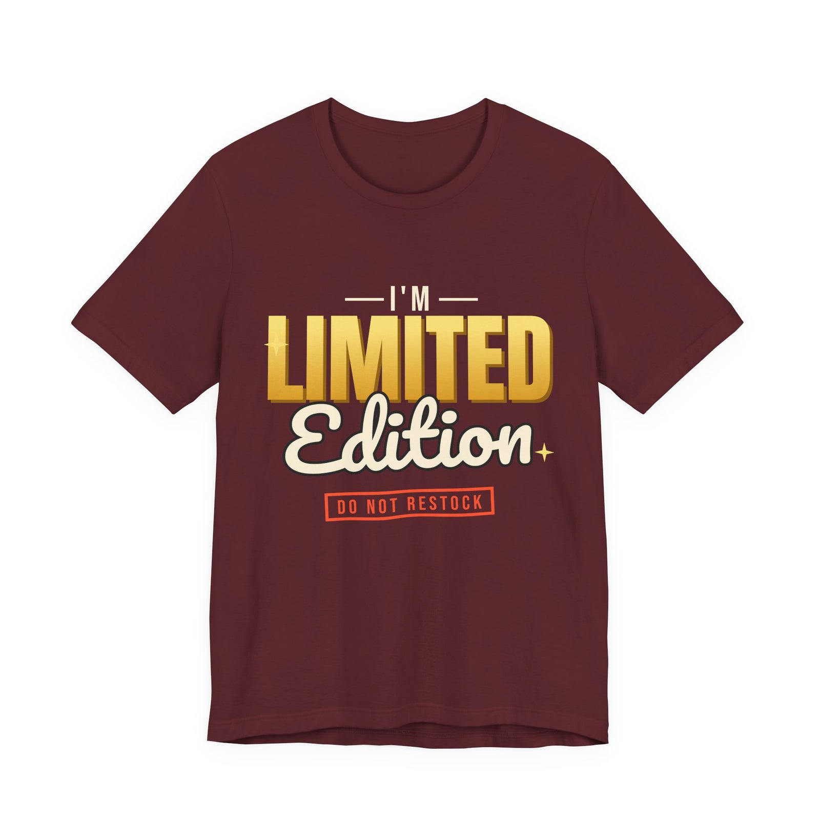 I'm Limited Edition Funny T-Shirt | Retro Graphic Tee | Sarcastic Gift