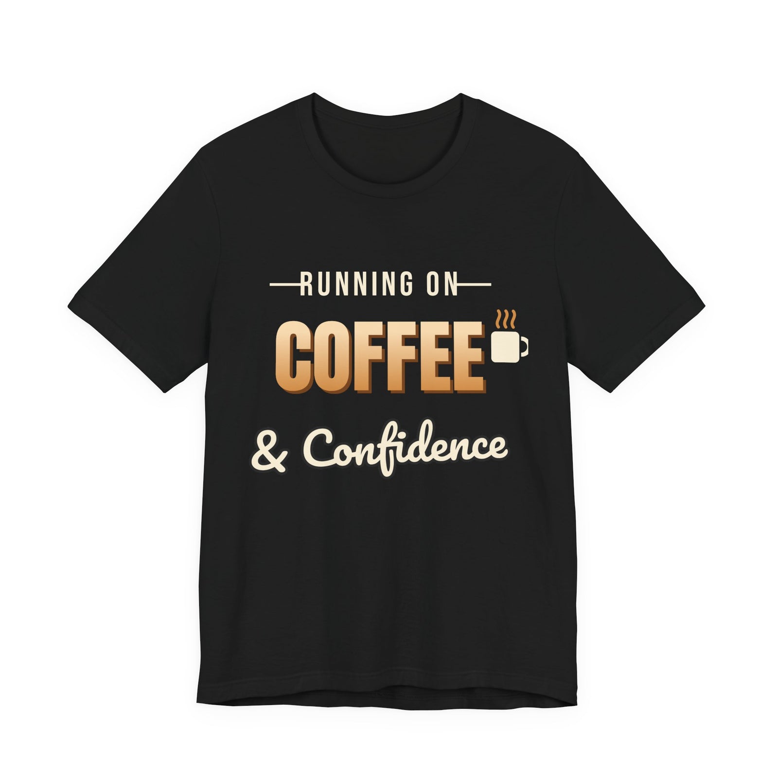 Running on Coffee & Confidence Funny T-Shirt | Retro Graphic Tee | Sarcastic Gift