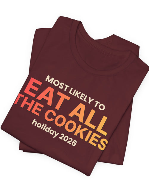 Load image into Gallery viewer, Most Likely To Eat All The Cookies Funny Christmas T-Shirt | Family Holiday Tee | Gift
