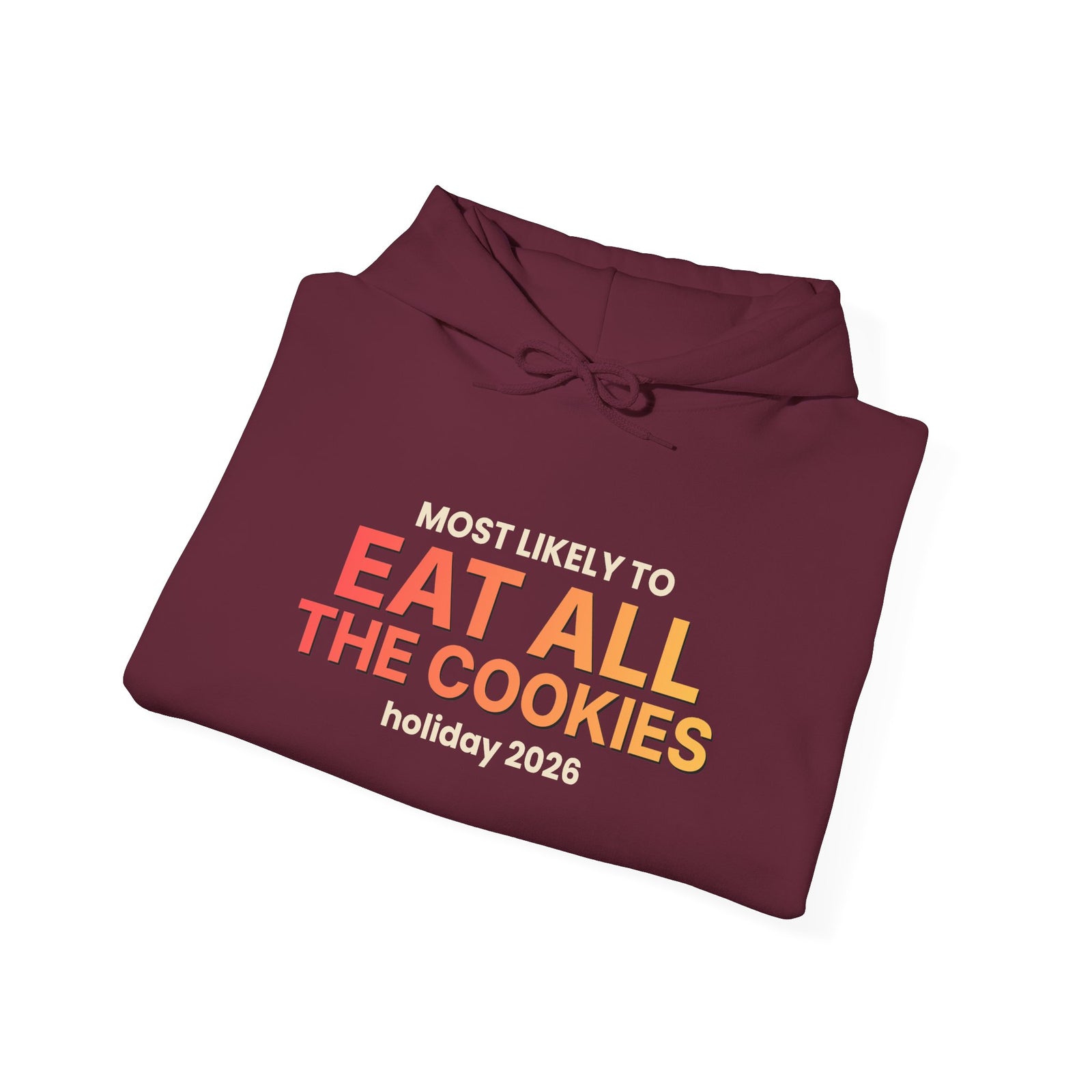 Most Likely To Eat All The Cookies Funny Christmas Hoodie | Family Holiday Sweatshirt | Gift