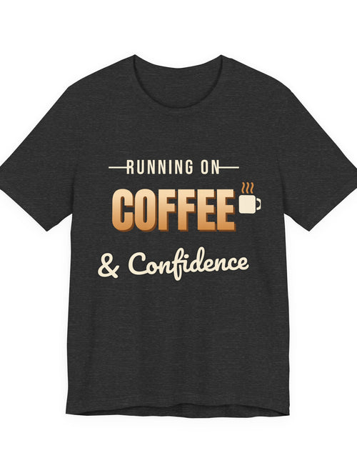 Load image into Gallery viewer, Running on Coffee &amp; Confidence Funny T-Shirt | Retro Graphic Tee | Sarcastic Gift
