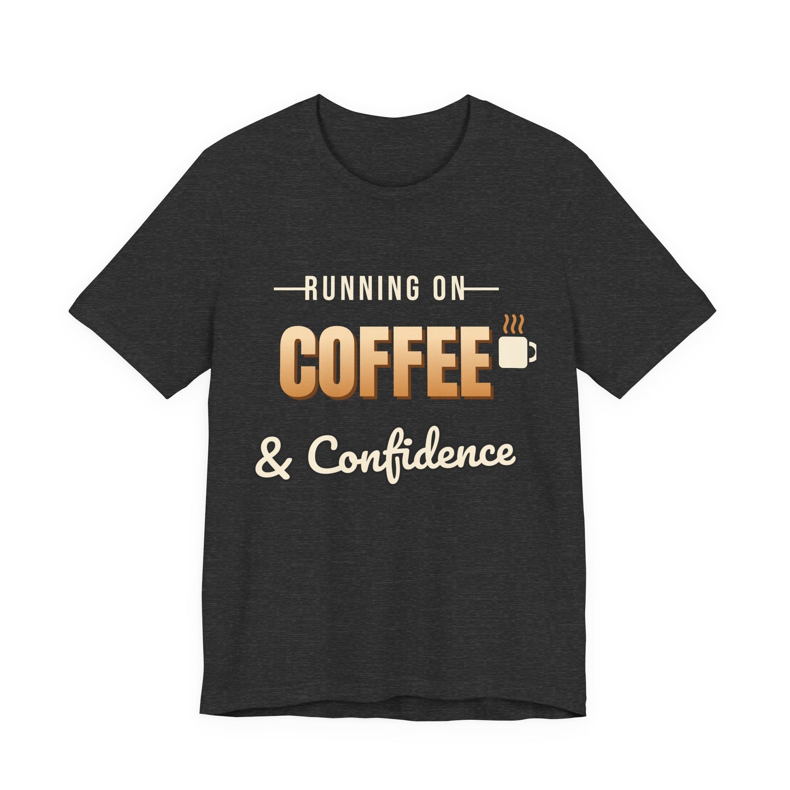 Running on Coffee & Confidence Funny T-Shirt | Retro Graphic Tee | Sarcastic Gift