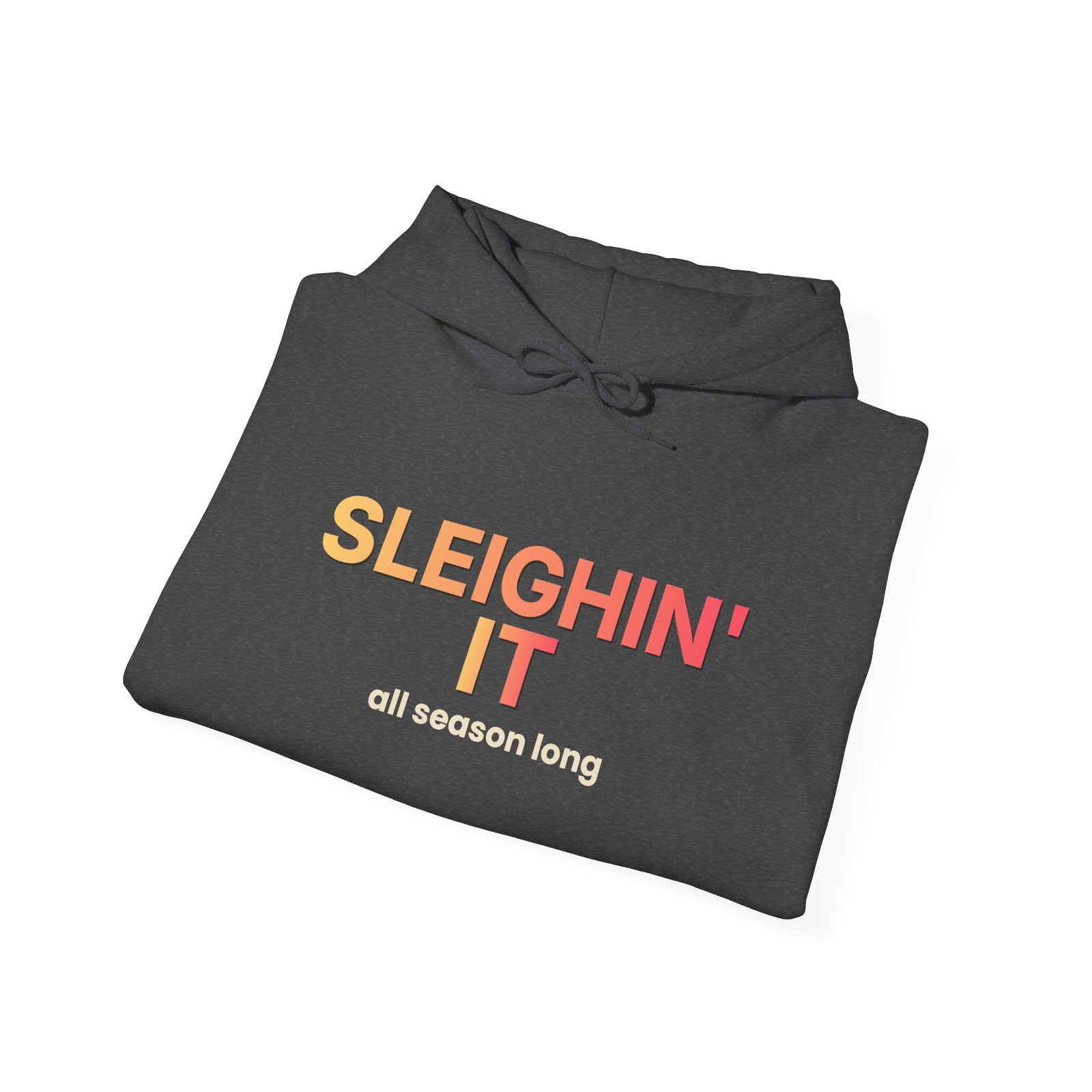 Sleighin' It Funny Christmas Hoodie | Holiday Party Hooded Sweatshirt | Gift