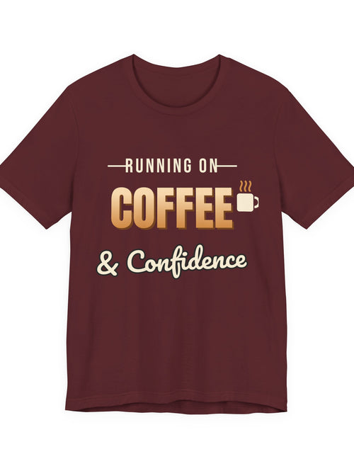 Load image into Gallery viewer, Running on Coffee &amp; Confidence Funny T-Shirt | Retro Graphic Tee | Sarcastic Gift
