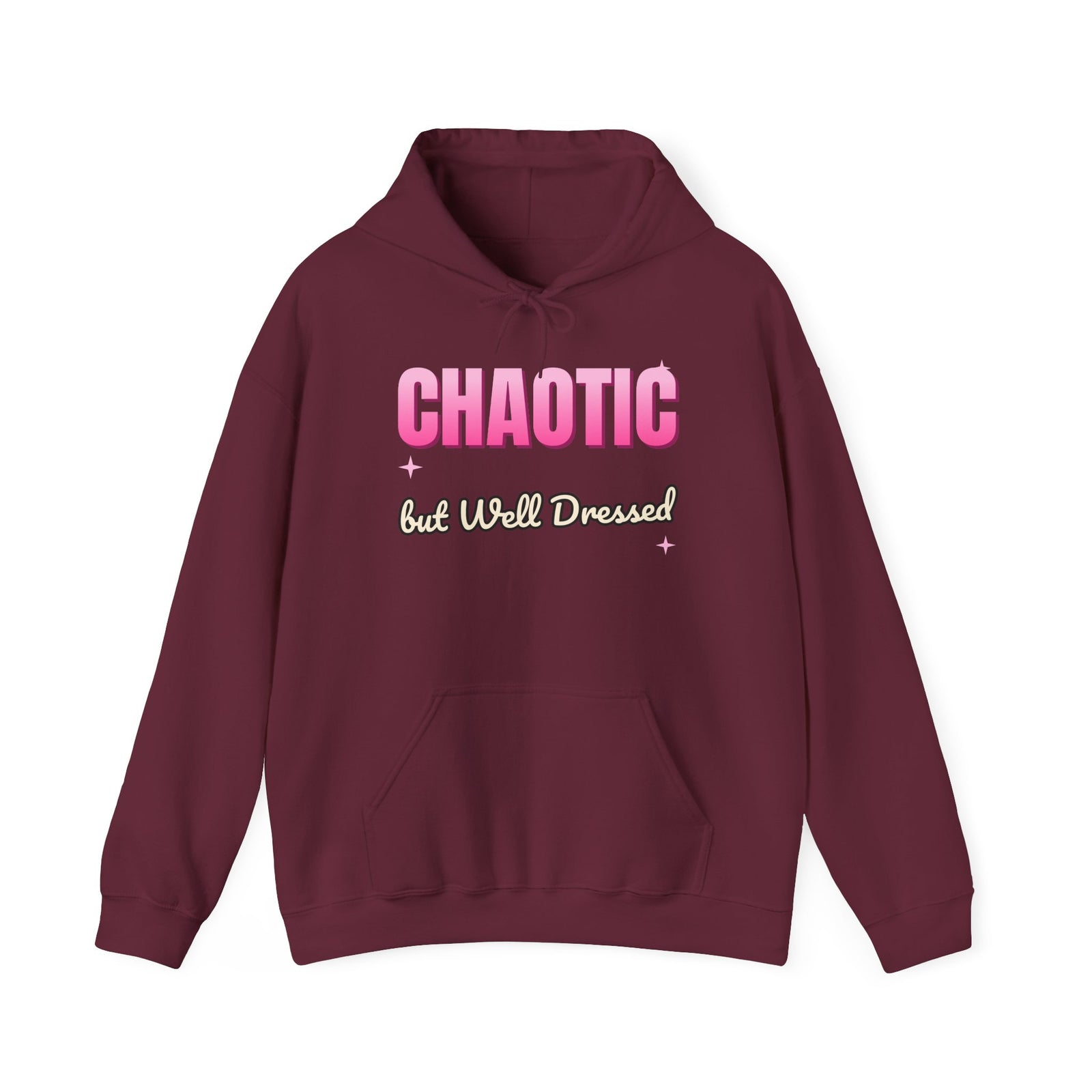 Chaotic but Well Dressed Funny Hoodie | Retro Graphic Hooded Sweatshirt | Sarcastic Gift