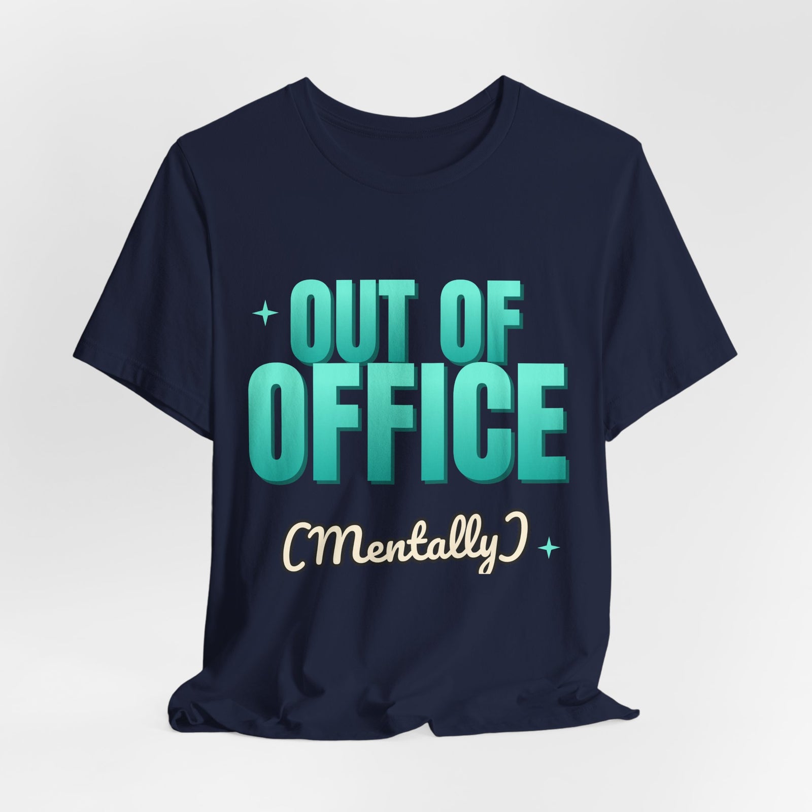 Out of Office (Mentally) Funny T-Shirt | Retro Graphic Tee | Sarcastic Gift