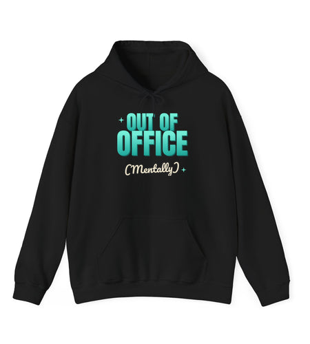 Out of Office (Mentally) Funny Hoodie | Retro Graphic Hooded Sweatshirt | Sarcastic Gift