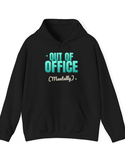 Load image into Gallery viewer, Out of Office (Mentally) Funny Hoodie | Retro Graphic Hooded Sweatshirt | Sarcastic Gift
