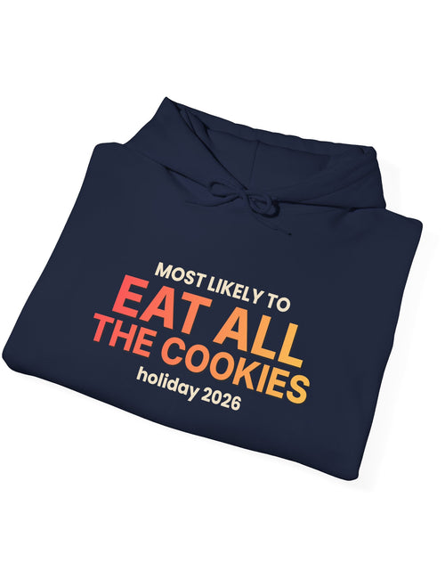 Load image into Gallery viewer, Most Likely To Eat All The Cookies Funny Christmas Hoodie | Family Holiday Sweatshirt | Gift
