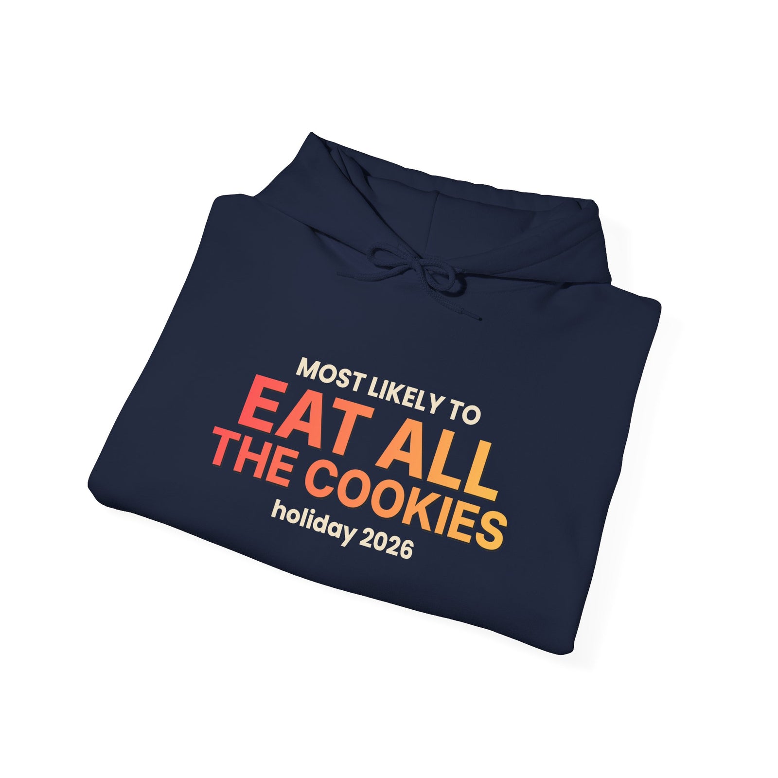 Most Likely To Eat All The Cookies Funny Christmas Hoodie | Family Holiday Sweatshirt | Gift