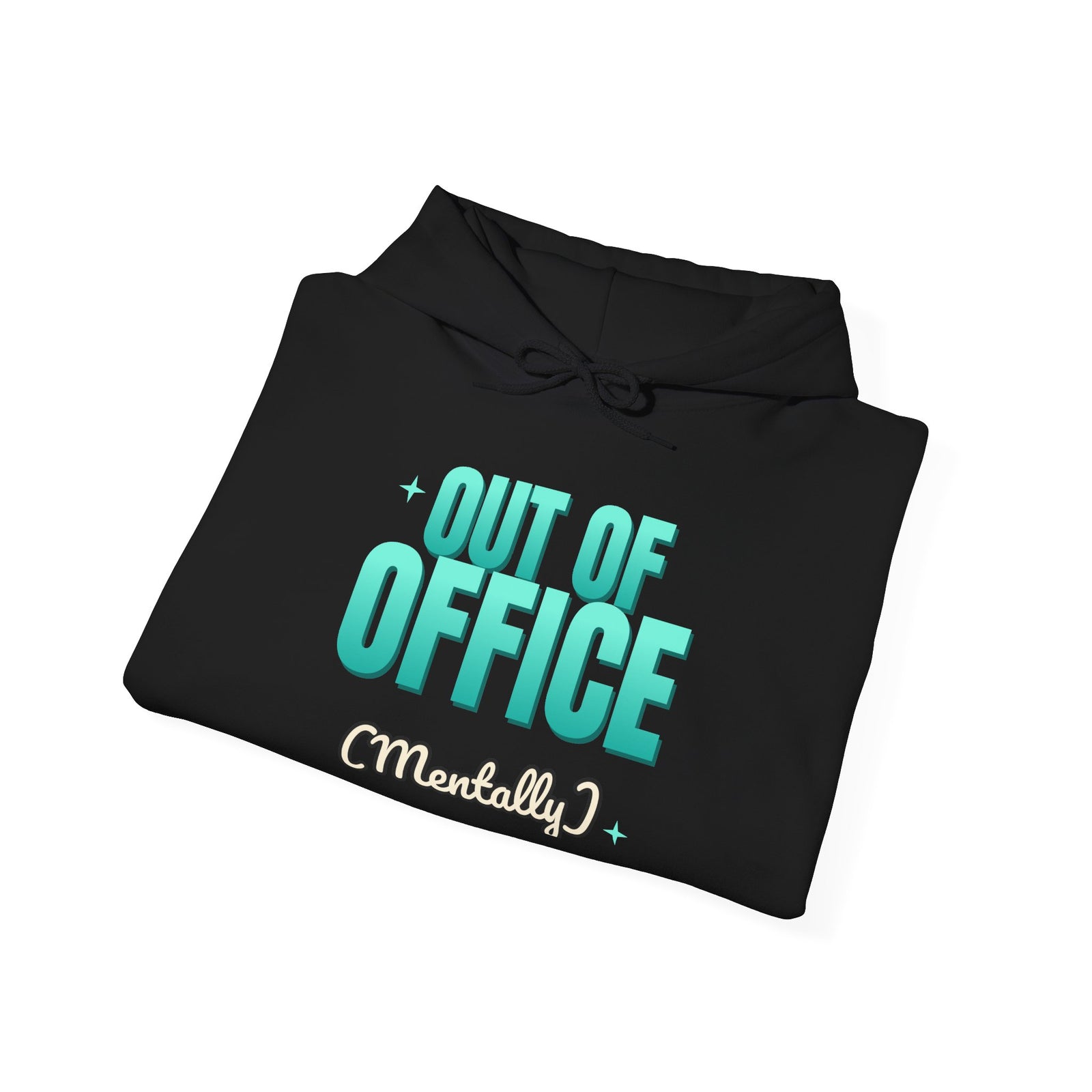 Out of Office (Mentally) Funny Hoodie | Retro Graphic Hooded Sweatshirt | Sarcastic Gift