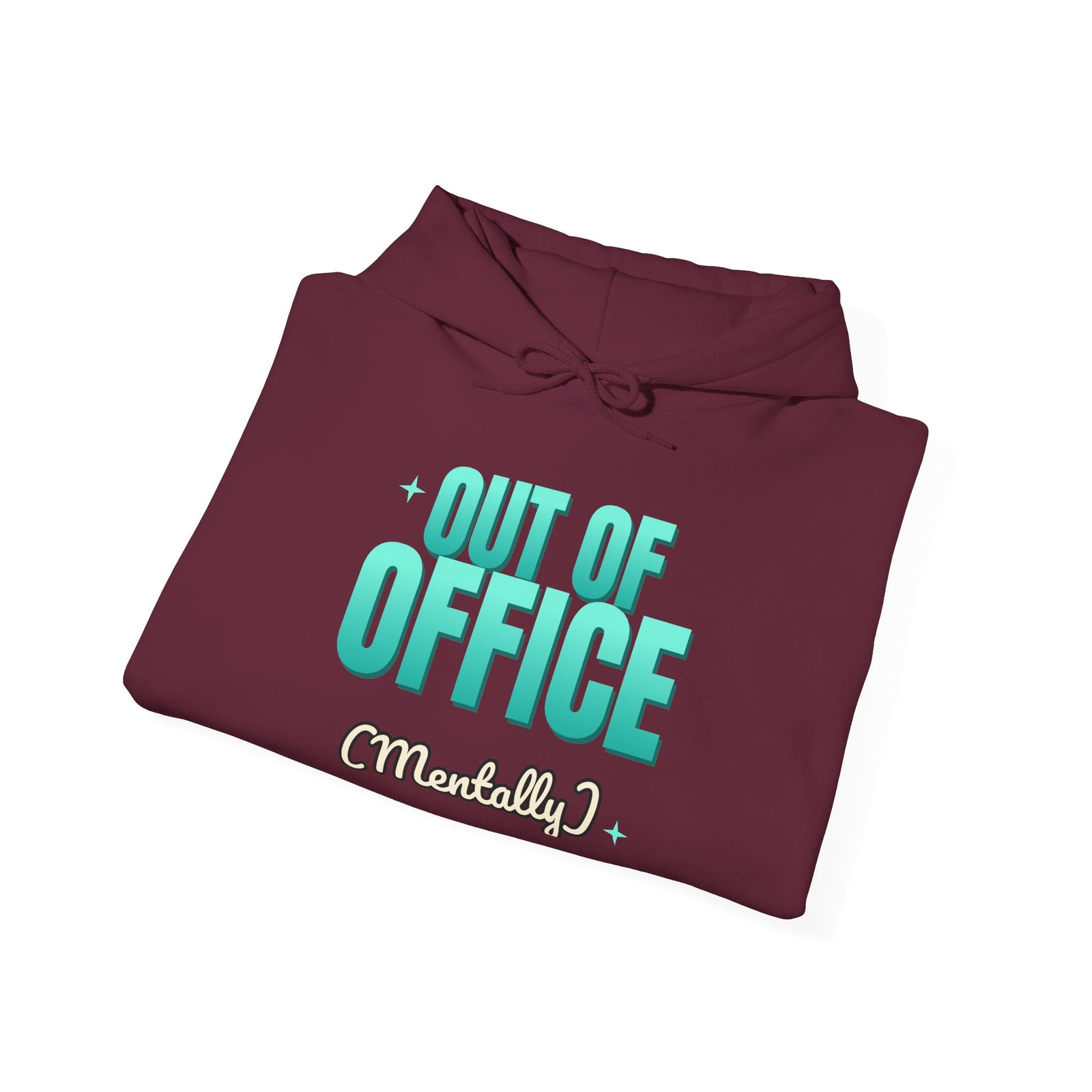 Out of Office (Mentally) Funny Hoodie | Retro Graphic Hooded Sweatshirt | Sarcastic Gift
