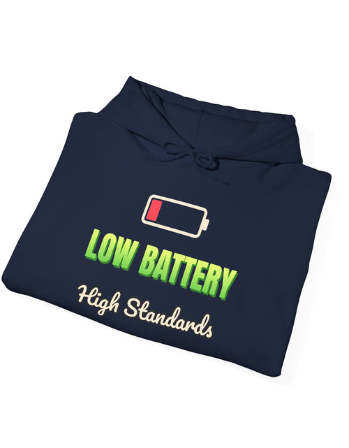 Load image into Gallery viewer, Low Battery, High Standards Funny Hoodie | Retro Graphic Hooded Sweatshirt | Sarcastic Gift

