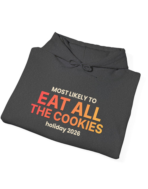 Load image into Gallery viewer, Most Likely To Eat All The Cookies Funny Christmas Hoodie | Family Holiday Sweatshirt | Gift
